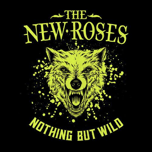 New Roses - Nothing But Wild