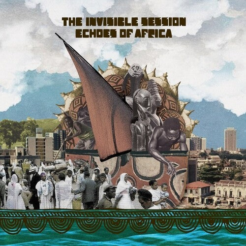 Invisible Session - Echoes Of Africa