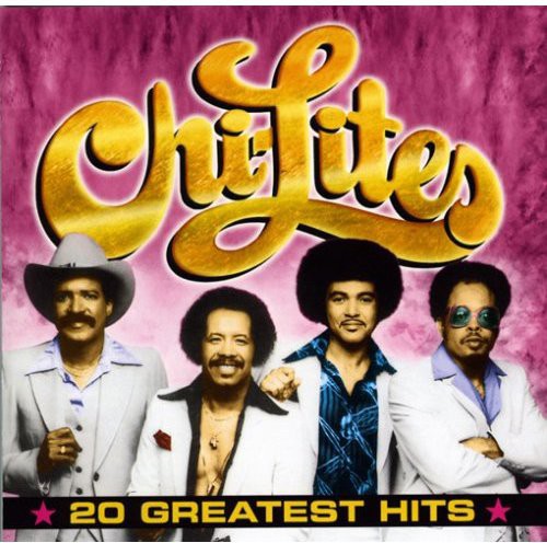 The Chi-Lites - 20 Greatest Hits
