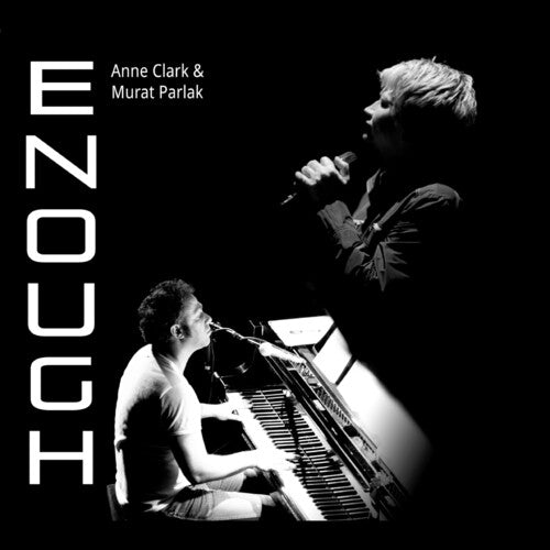 Anne Clark / Murat Parlak - Enough