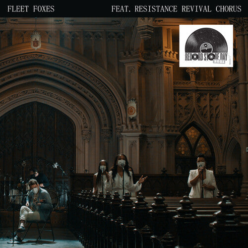 Fleet Foxes/ Resistance Revival Chorus - Can I Believe You / Wading In Waist-High