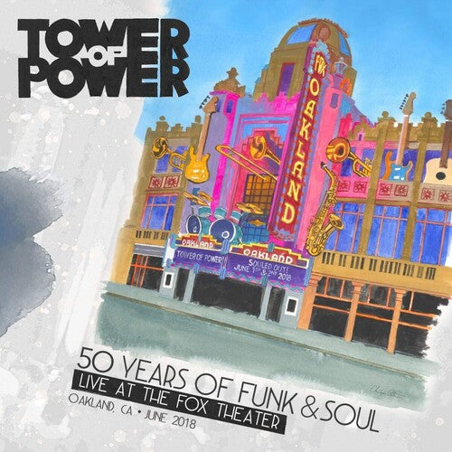 Tower of Power - 50 Years Of Funk & Soul: Live At The Fox Theater - Oakland CA - June   2018