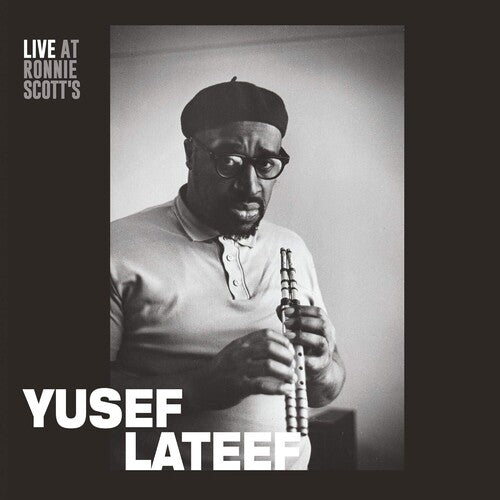 Yusef Lateef - Live At Ronnie Scott's - 15Th January 1966