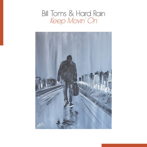 Bill Toms - Keep Movin' On