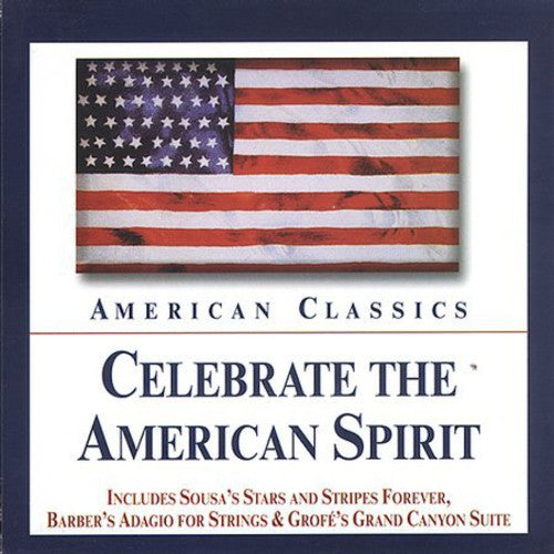 Celebrate the American Spirit/ Various - Celebrate the American Spirit / Various