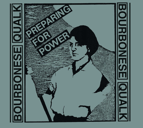 Bourbonese Qualk - Preparing For Power