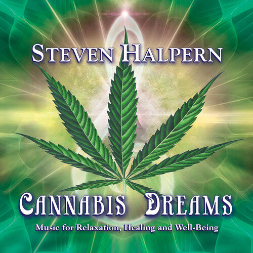 Steven Halpern - Cannabis Dreams: Music For Relaxation Healing And Well-Being