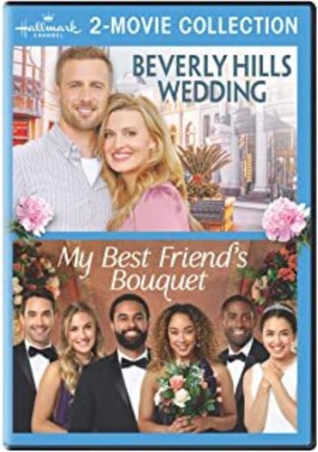Beverly Hills Wedding / My Best Friend's Bouquet (Hallmark Channel 2-Movie Collection)