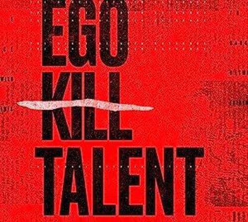 Ego Kill Talent - Dance Between Extremes