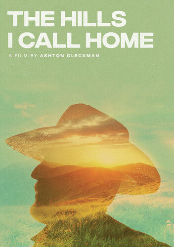 The Hills I Call Home