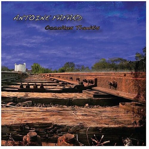 Antoine Fafard - Occultus Tramitis