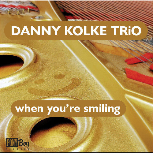 Danny Kolke Trio - Danny Kolke Trio