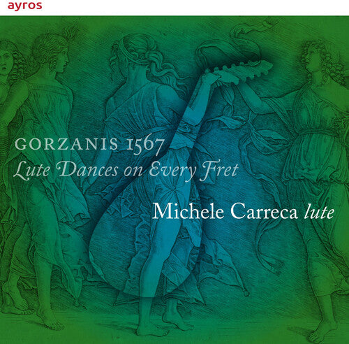 Gorzanis/ Carreca - Gorzanis 1567