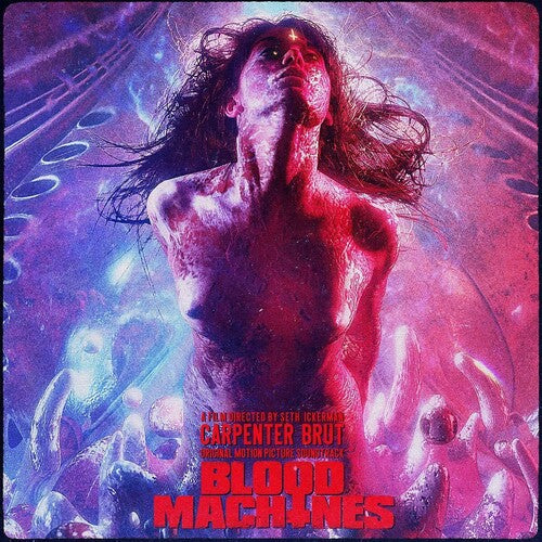Carpenter Brut - Blood Machines (Original Motion Picture Soundtrack)