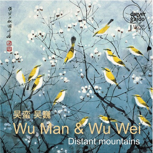 Wu Man Wu Wei - Distant Mountains