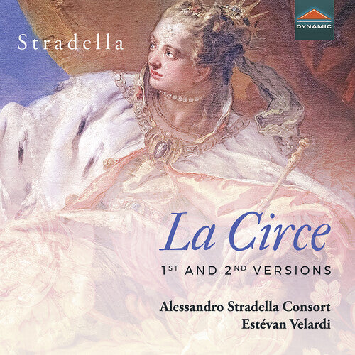 Velardi Alessandro Stradella Consort - La Circe (1st & 2nd Versions)