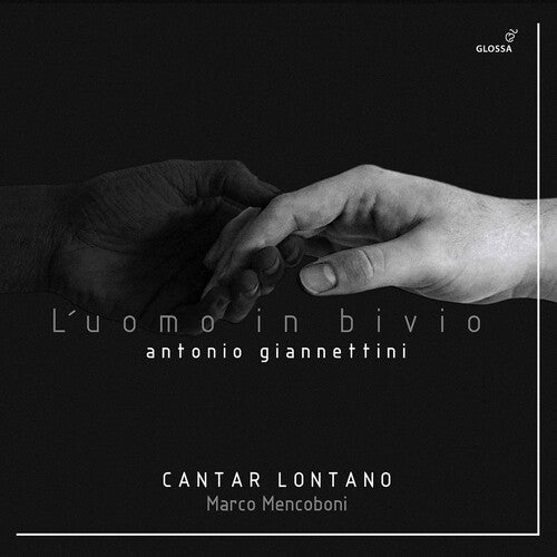 Giannettini/ Cantar Lontano/ Mencoboni - L'uomo in Bivio