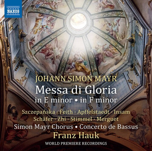 Simon Mayr Chorus Concerto De Bassus Hauk - Messa Di Gloria in E Minor