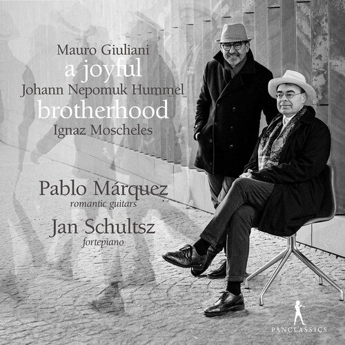 Giuliani/ Marquez/ Schultsz - Joyful Brotherhood