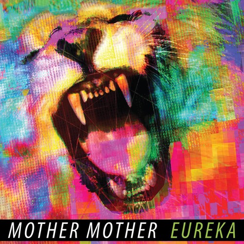 Mother Mother - Eureka (10 Year Anniversary)