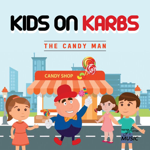 Kids on Karbs - The Candy Man