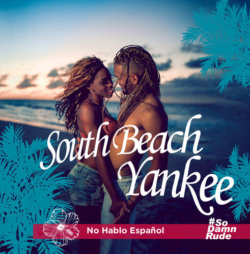 South Beach Yankee - No Hablo Espanol