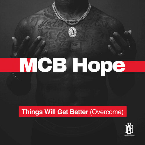 McB Hope - Things Will Get Better (Overcome)