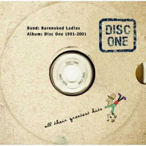 Barenaked Ladies - Disc One: All Their Greatest Hits 1991-2001