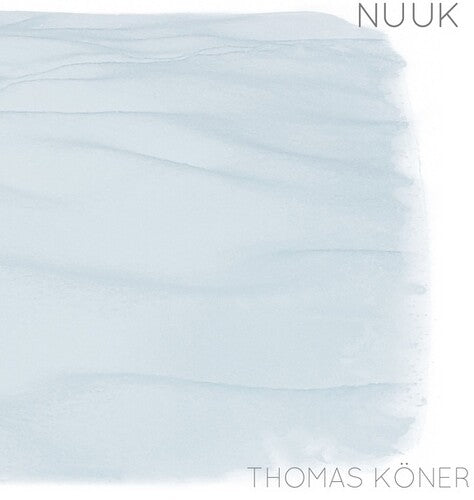 Thomas Koner - Nuuk