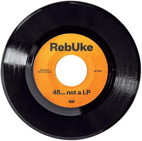 Rebuke - 45...not A Lp