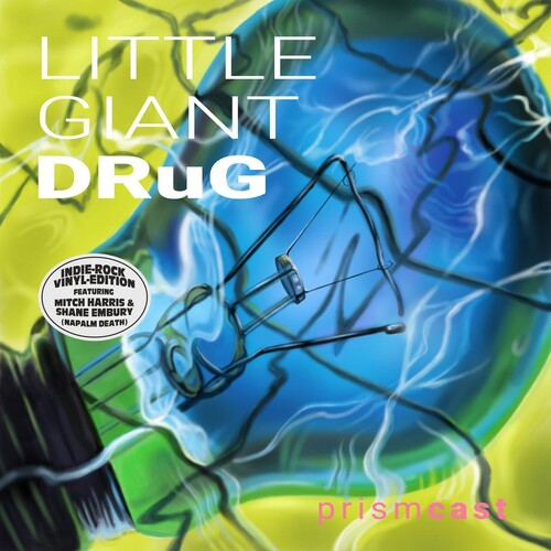 Prismcast - Little Giant Drug (Green Vinyl)