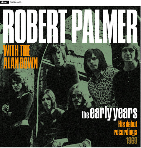 Robert Palmer - The Early Years