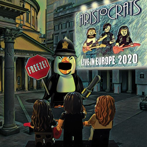 Aristocrats - Freeze! Live In Europe 2020