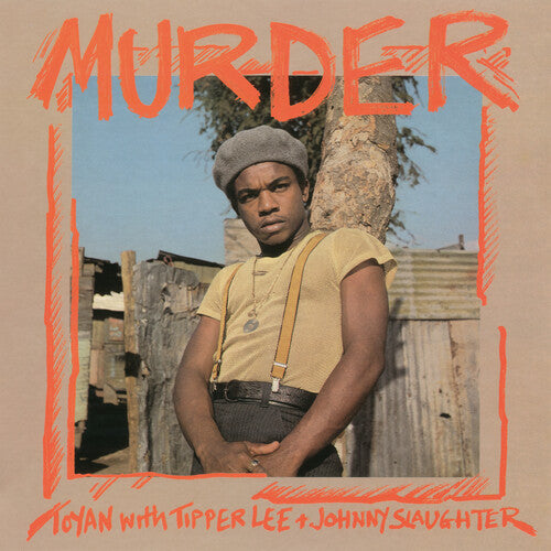 Toyan/ Tipper Lee & Johnny Slaughter - Murder
