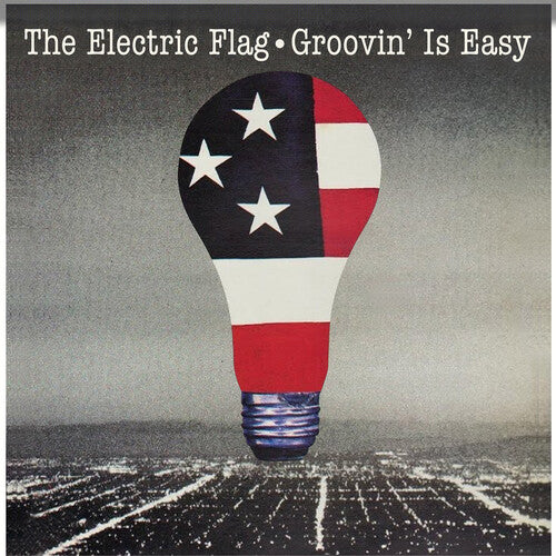 Electric Flag - Groovin' Is Easy