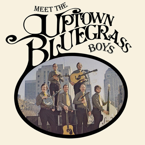 Uptown Bluegrass Boys - Meet The Uptown Bluegrass Boys