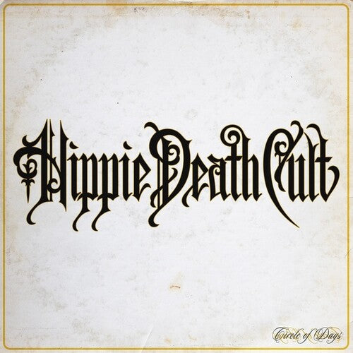 Hippie Death Cult - Circle of Days