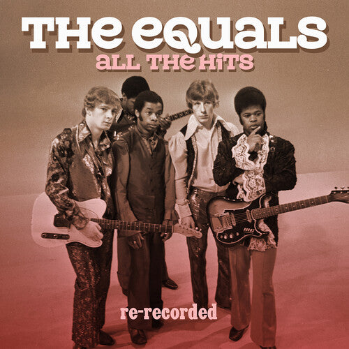 Equals - All The Hits: Re-Recorded