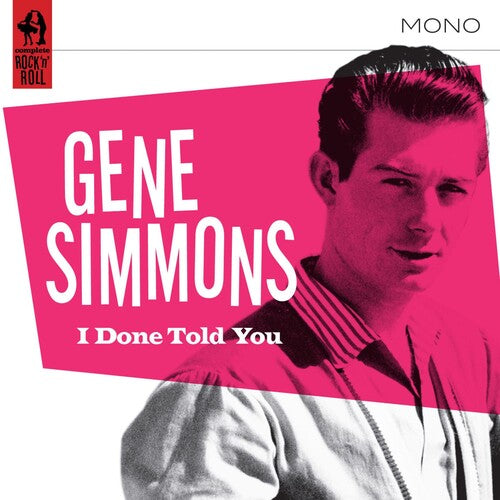 Gene Simmons - I Done Told You!