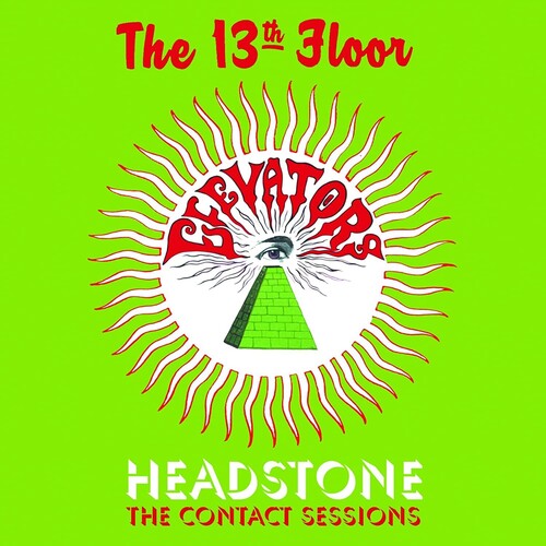 13th Floor Elevators - Headstone: The Contact Sessions