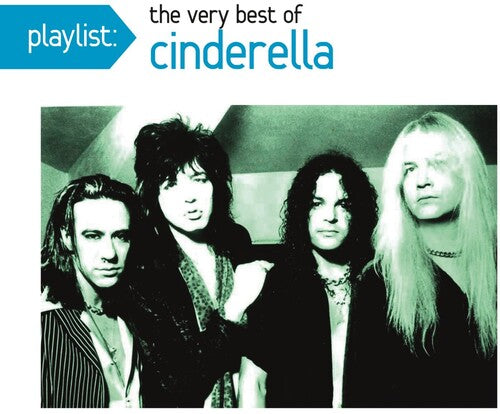 Cinderella - Playlist: The Very Best Of Cinderella