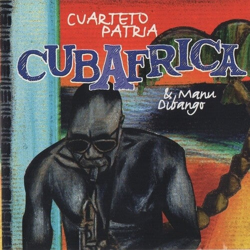 El Cuarteto Patria - Cubafrica