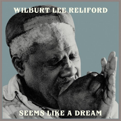 Wilburt Reliford Lee - Seems Like A Dream