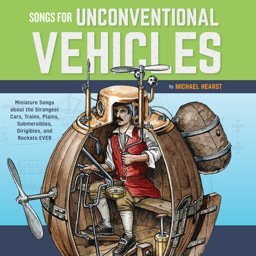 Michael Hearst - Songs For Unconventional Vehicles
