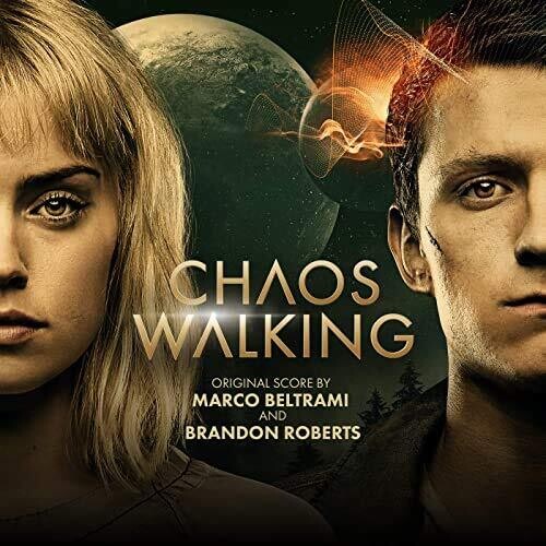 Marco Beltrami / Brandon Roberts - Chaos Walking (Original Score)