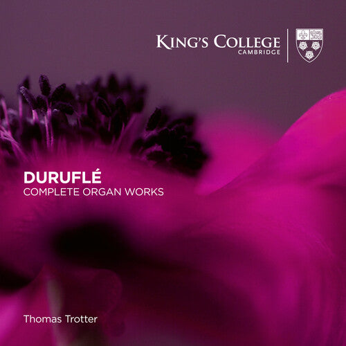 Thomas Trotter - Durufle: Complete Organ Works