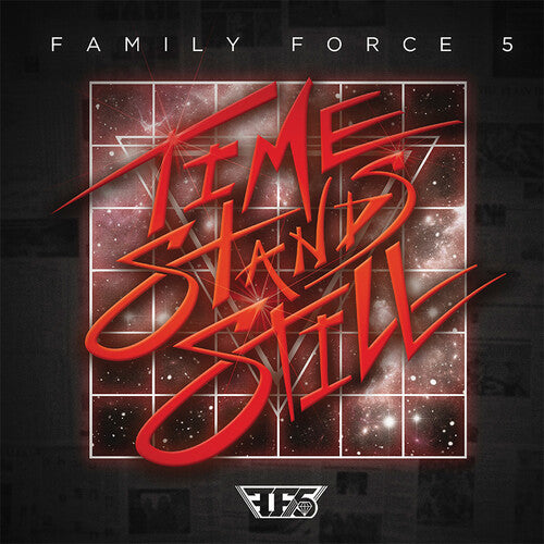 Family Force 5 - Time Stands Still