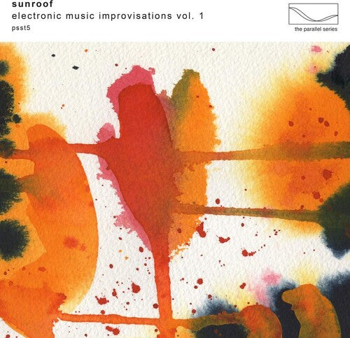 Sunroof - Electronic Music Improvisations, Vol. 1