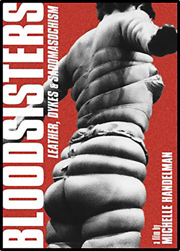 BloodSisters: Leather, Dykes & Sadomasochism