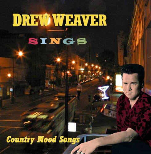 Drew Weaver - Drew Weaver Sings Country Mood Songs
